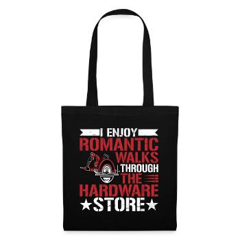 Enjoy Romantic Walks Through The Hardware Store10 - Tote Bag - black - Front