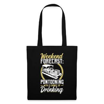 Prévisions du week-end - Pontooning and Drink - Sac en tissu - noir - Devant