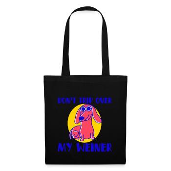 Don't Trip Over My Weiner 4 - Tote Bag - black - Front