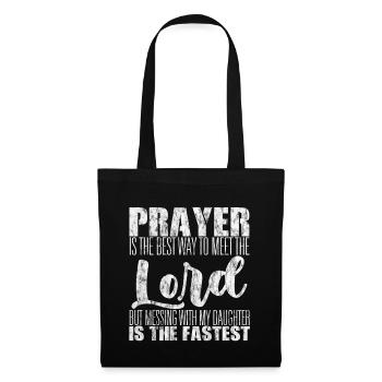 Prayer Is The Best Way To Meet The Lord 4 - Stoffbeutel - Schwarz - Vorne