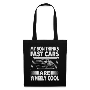 My Son Thinks Fast Cars Are Wheely Cool - Funny - - Tote Bag - black - Front