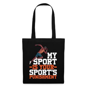 Mon sport est la punition de votre sport - Sac en tissu - noir - Devant