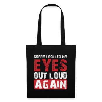 Désolé, j’ai de nouveau roulé des yeux à haute voix 3 - Sac en tissu - noir - Devant
