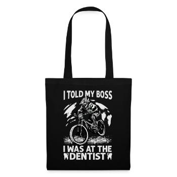 J’ai dit à mon patron que j’étais chez le dentiste - Vélo - Bik - Sac en tissu - noir - Devant