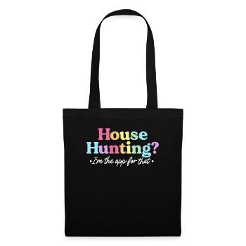 House Hunting I'm The App For That Funny Real - Tote Bag - black - Front