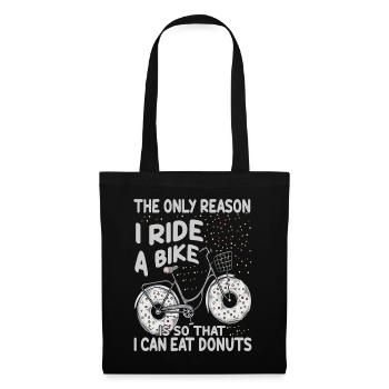 The Only Reason I Ride A Bike Is So That I Can Eat - Stoffbeutel - Schwarz - Vorne