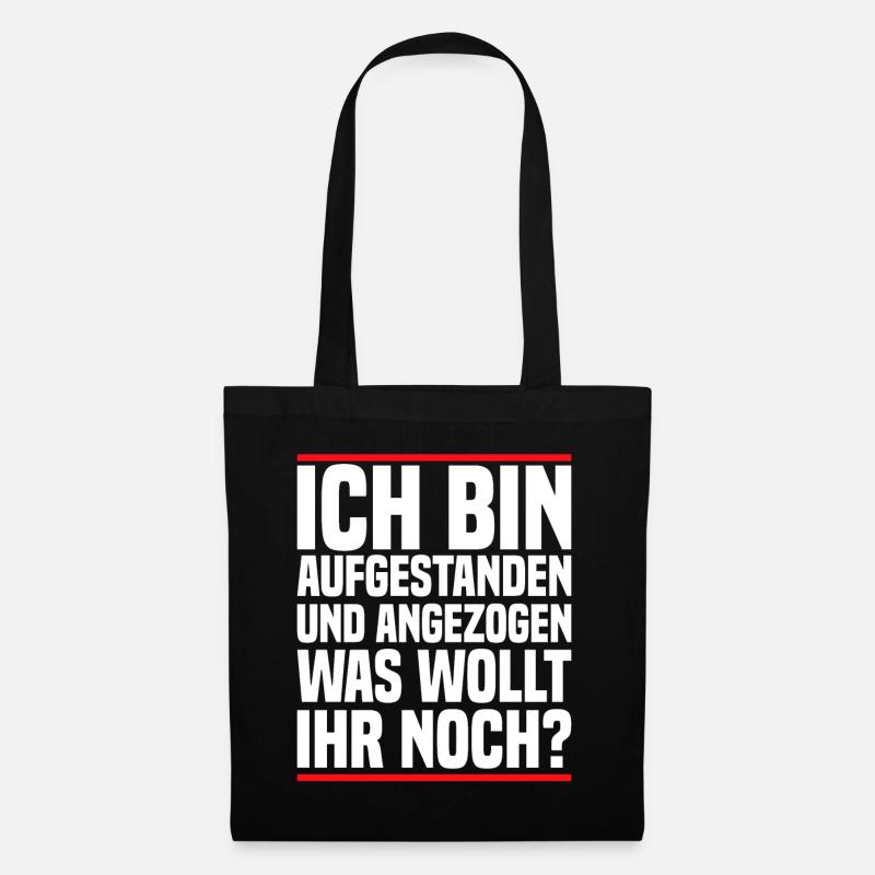 Ich Bin Aufgestanden Und Angezogen - Lustig - Stoffbeutel - Schwarz