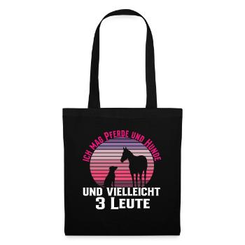 Ich Mag Pferde Und Hunde Und Vielleicht 3 Leute - Stoffbeutel - Schwarz - Vorne