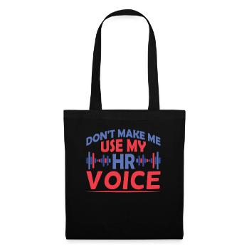 Ne me forcez pas à utiliser ma voix hr - Sac en tissu - noir - Devant