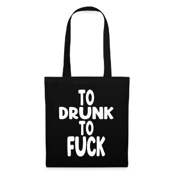 Pour boire pour baiser - Sac en tissu - noir - Devant
