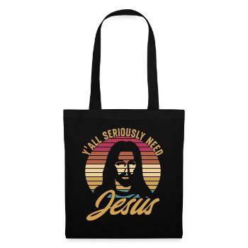 Y'all Seriously Need Jesus - Tote Bag - black - Front