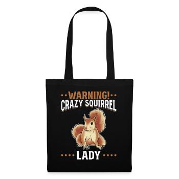 Warning! Crazy Squirrel Lady Funny Squirrel - Tote Bag - black - Front
