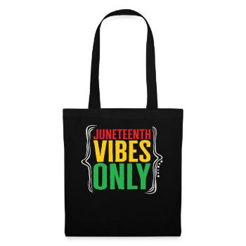 Juneteenth 1865 Hemd, nur Juneteenth Vibes, - Stoffbeutel - Schwarz - Vorne