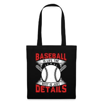 Baseball Is Life The Rest Is Just Details Baseball - Stoffbeutel - Schwarz - Vorne