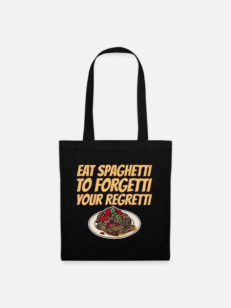 Eat Spaghetti To Forgetti Your Regretti 6 - Stoffbeutel - Schwarz