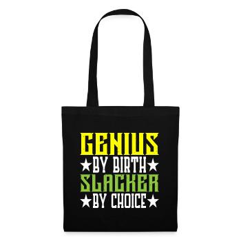 Genius By Birth Slacker By Choice 5 - Stoffbeutel - Schwarz - Vorne