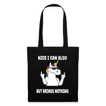 Nice can I also bring but nothing funny unicorn - Tote Bag - black - Front