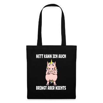 Nett Kann Ich Auch Bringt Aber Nix Lustig Einhorn - Stoffbeutel - Schwarz - Vorne