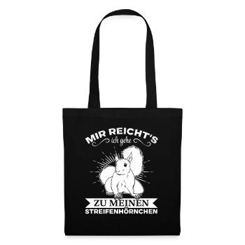 Mir Reicht's Ich Gehe Zu Meinen Streifenhörnchen - Stoffbeutel - Schwarz - Vorne