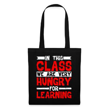 In This Class, We Are Very Hungry For Learning - Tote Bag - black - Front