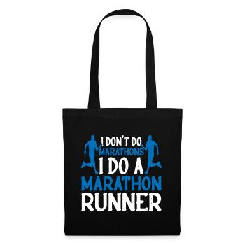 I Don't Do Marathons, I Do A Marathon Runner - Tote Bag - black - Front
