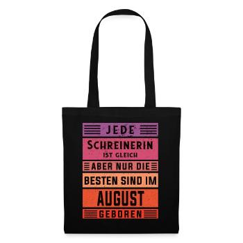 Zimmerer Geburtstag August geboren Schreinerin - Stoffbeutel - Schwarz - Vorne