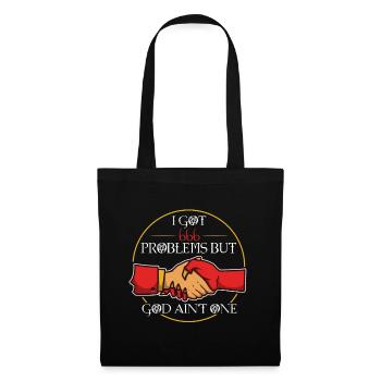 I Got 666 Problems But God Ain't One - Tote Bag - black - Front