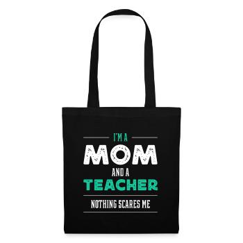 I'm A Mom And A Teacher - Women Mother Funny Gift - Tote Bag - black - Front