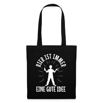 Bier ist immer eine gute idee - Stoffbeutel - Schwarz - Vorne