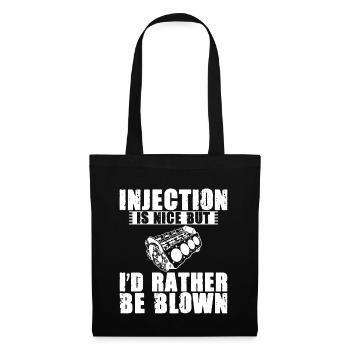 Injection Is Nice But I'd Rather Be Blown 3 - Tote Bag - black - Front