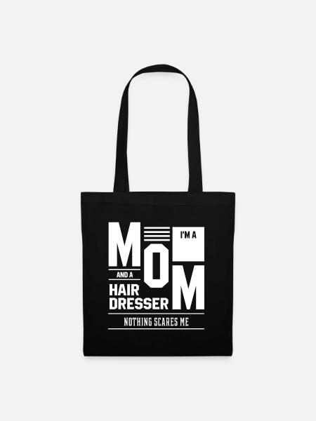 I'm A Mom And A Hairdresser - Women Mother Funny - Tote Bag - black