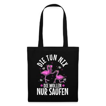 Die tun nix die wollen nur saufen - Stoffbeutel - Schwarz - Vorne