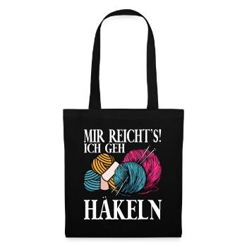 Mir Reichts Ich Geh Häkeln - Stoffbeutel - Schwarz - Vorne