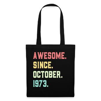 Awesome Since October 1973 - Tote Bag - black - Front