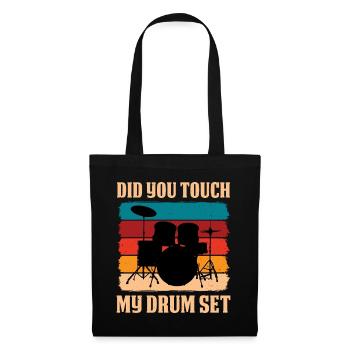 Did You Touch My Drum Set 13 - Tote Bag - black - Front