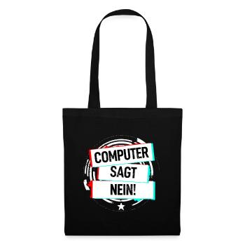 Computer Sagt Nein! - Stoffbeutel - Schwarz - Vorne