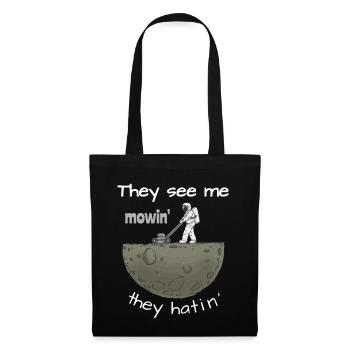 They See Me Mowin They Hatin Rasenmäher lustig - Stoffbeutel - Schwarz - Vorne