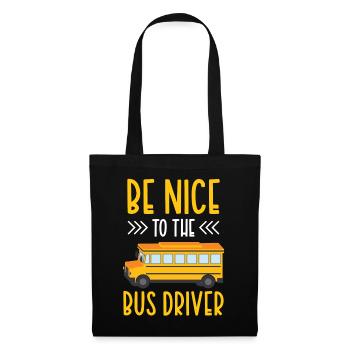 Be nice to the bus driver bus ride coach - Tote Bag - black - Front