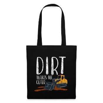 Dirt Makes Me Cuter 4 - Tote Bag - black - Front