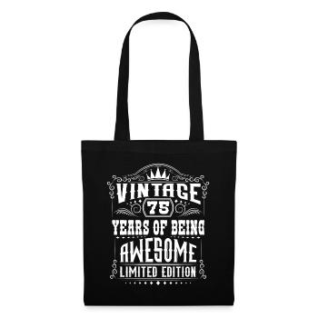 75 Years Of Being Awesome 75 Birthday 75 Years - Tote Bag - black - Front