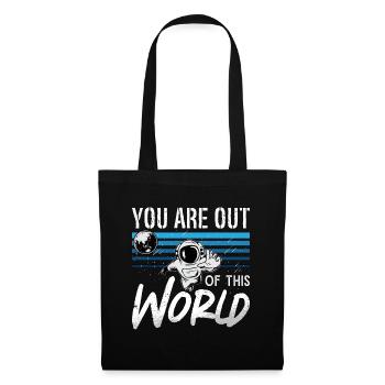 Astronomy You Are Out Of This World Space Stars - Stoffbeutel - Schwarz - Vorne