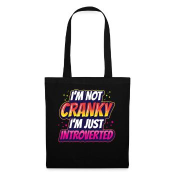 I'm not cranky I'm just an introvert - Tote Bag - black - Front