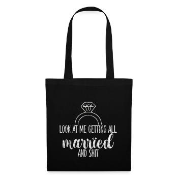 Look At Me Getting All Married And Shit 4 - Stoffbeutel - Schwarz - Vorne