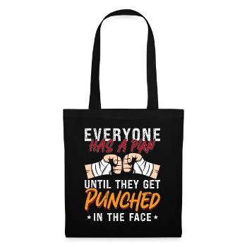 Muay Thai Everyone Has A Plan Fighter Thai Boxing - Tote Bag - black - Front