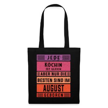 Koch Geburtstag August geboren Hobby Köchin - Stoffbeutel - Schwarz - Vorne