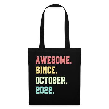Awesome Since October 2022 - Tote Bag - black - Front