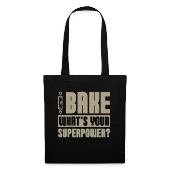 Baker Bake What's Your Superpower Baking Bakery - Stoffbeutel - Schwarz - Vorne