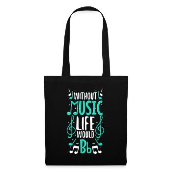 Without music life would b flat - Stoffbeutel - Schwarz - Vorne