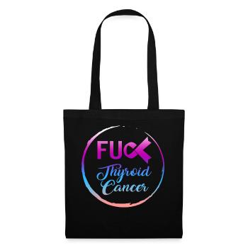 Schilddrüsenkrebs Awareness Shirt, Fick Schilddrüse - Stoffbeutel - Schwarz - Vorne