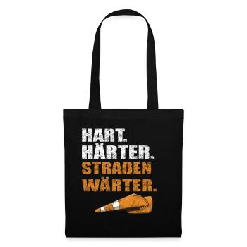 Hart Härter Straßenwärter | Road construction - Tote Bag - black - Front